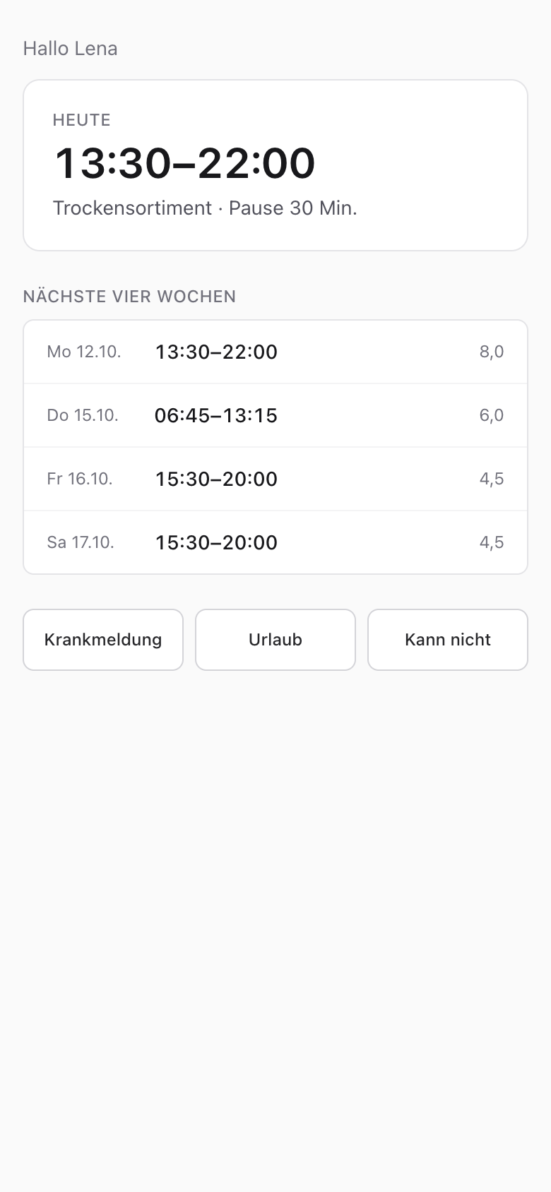 Dienstplan am Handy: persönlicher Link mit der Schicht von heute, den nächsten Schichten und den Knöpfen Krankmeldung, Urlaub und Kann nicht